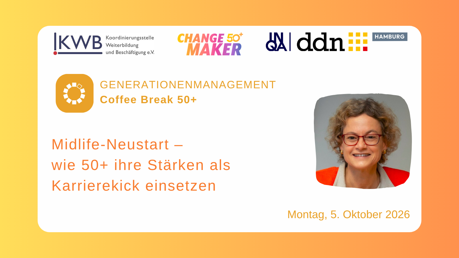 Coffee Break 50+: Midlife-Neustart – wie 50plus ihre Stärken als Karrierekick einsetzen