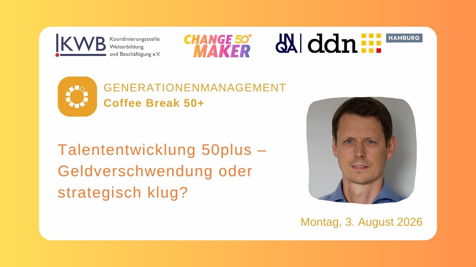 Coffee Break 50+: Talententwicklung 50plus – Geldverschwendung oder strategisch klug?