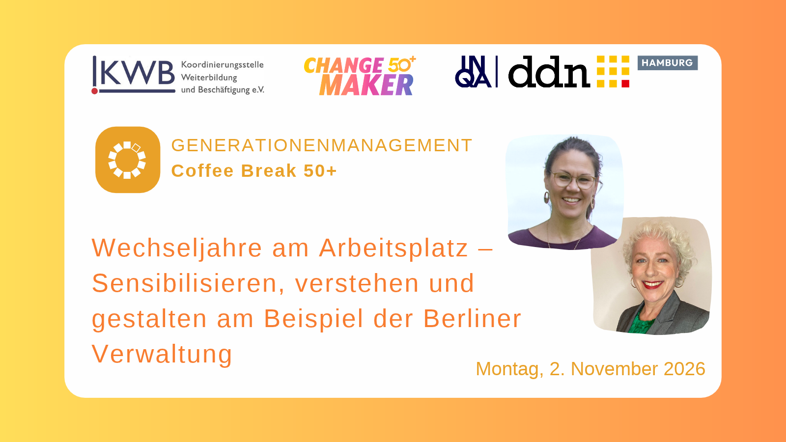 Coffee Break 50+: Wechseljahre am Arbeitsplatz – Sensibilisieren, verstehen und gestalten am Beispiel der Berliner Verwaltung