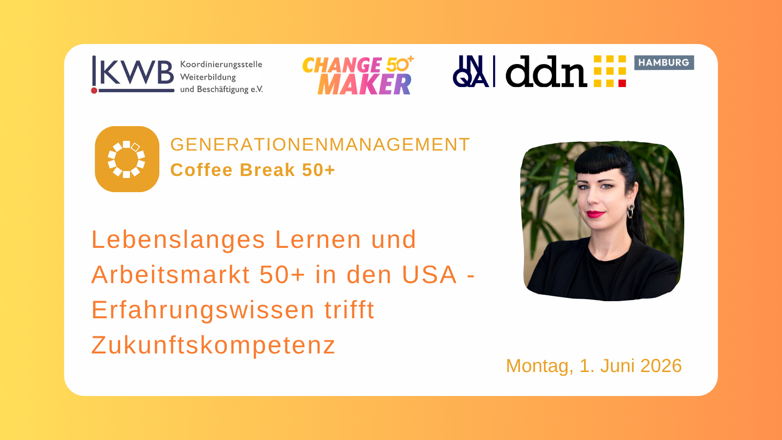 Coffee Break 50+: Lebenslanges Lernen und Arbeitsmarkt 50+ in den USA – Erfahrungswissen trifft Zukunftskompetenz
