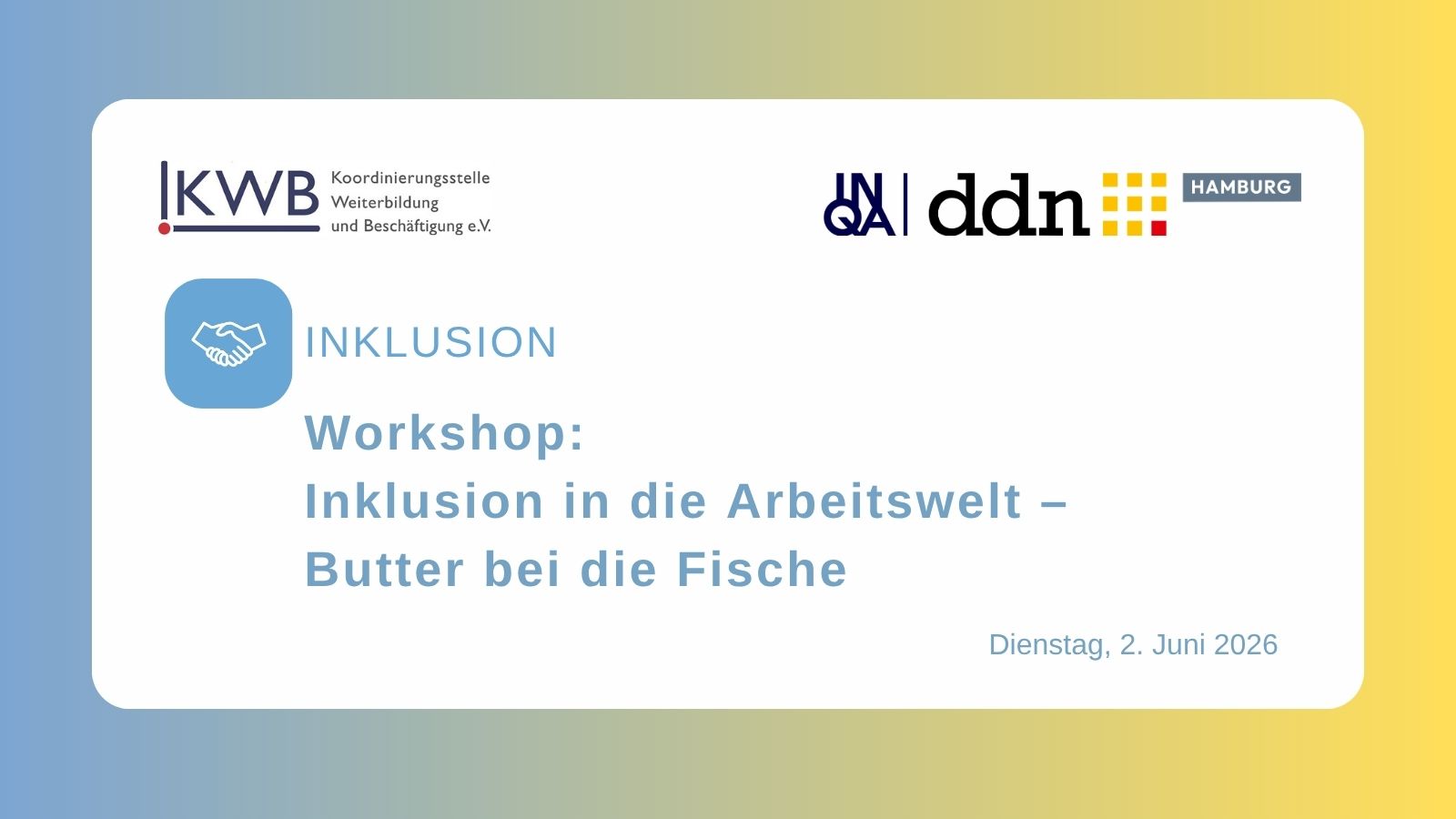 Workshop: Inklusion in die Arbeitswelt – Butter bei die Fische