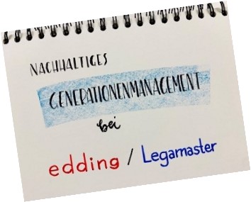 Projekttitel: Nachhaltiges Generationenmanagement bei Edding/Legamaster